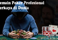 pemain poker profesional terkaya di dunia